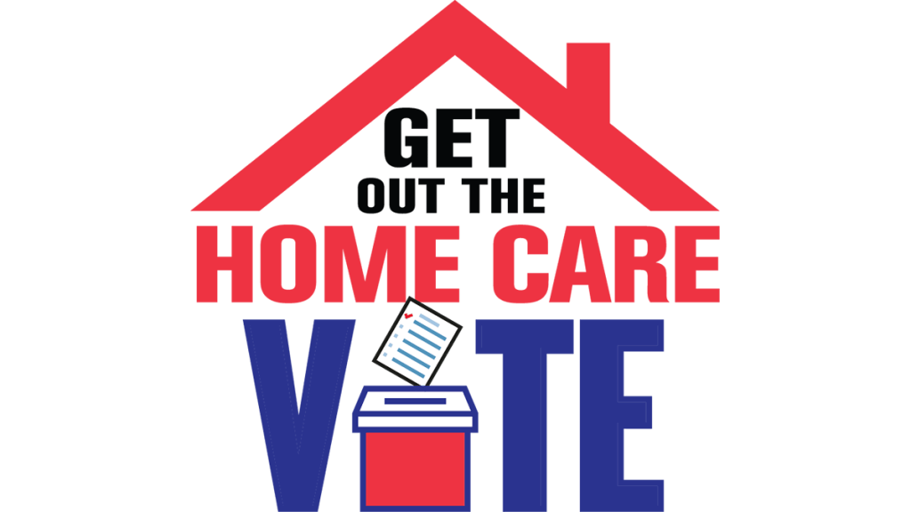 Get Out the Home Care Vote